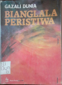 Image of BIANGLALA PERISTIWA: kisah pengalaman di dalam dan luar megeri