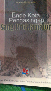 Image of Ende Kota Pengasingan Sang Proklamator
