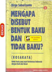 Image of Mengapa Disebut Bentuk Baku Dan Tidak Baku ?