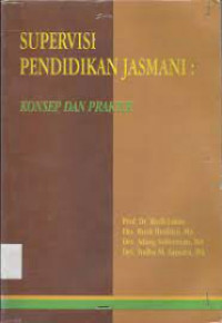 Image of Supervisi Pendidikan Jasmani : Konsep dan Praktik